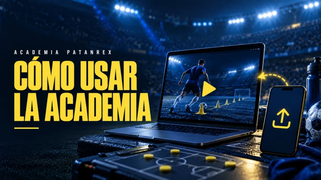Serie Cómo usar la Academia - Academia PatanRex